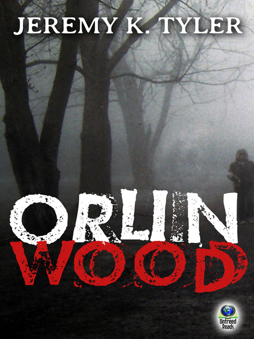 Title details for Orlin Wood by Jeremy K. Tyler - Available